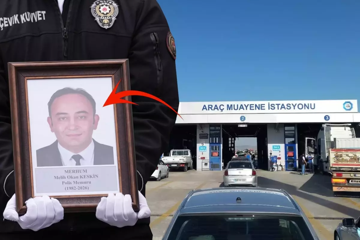 TÜVTÜRK İSTASYONUNDAKİ KAVGA CAN ALDI: DARBEDİLEN POLİS MEMURU HAYATINI KAYBETTİ