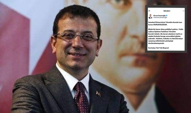 Ekrem İmamoğlu’ndan İstanbul Üniversitesi Yönetim Kurulu Kararına Sert Tepki
