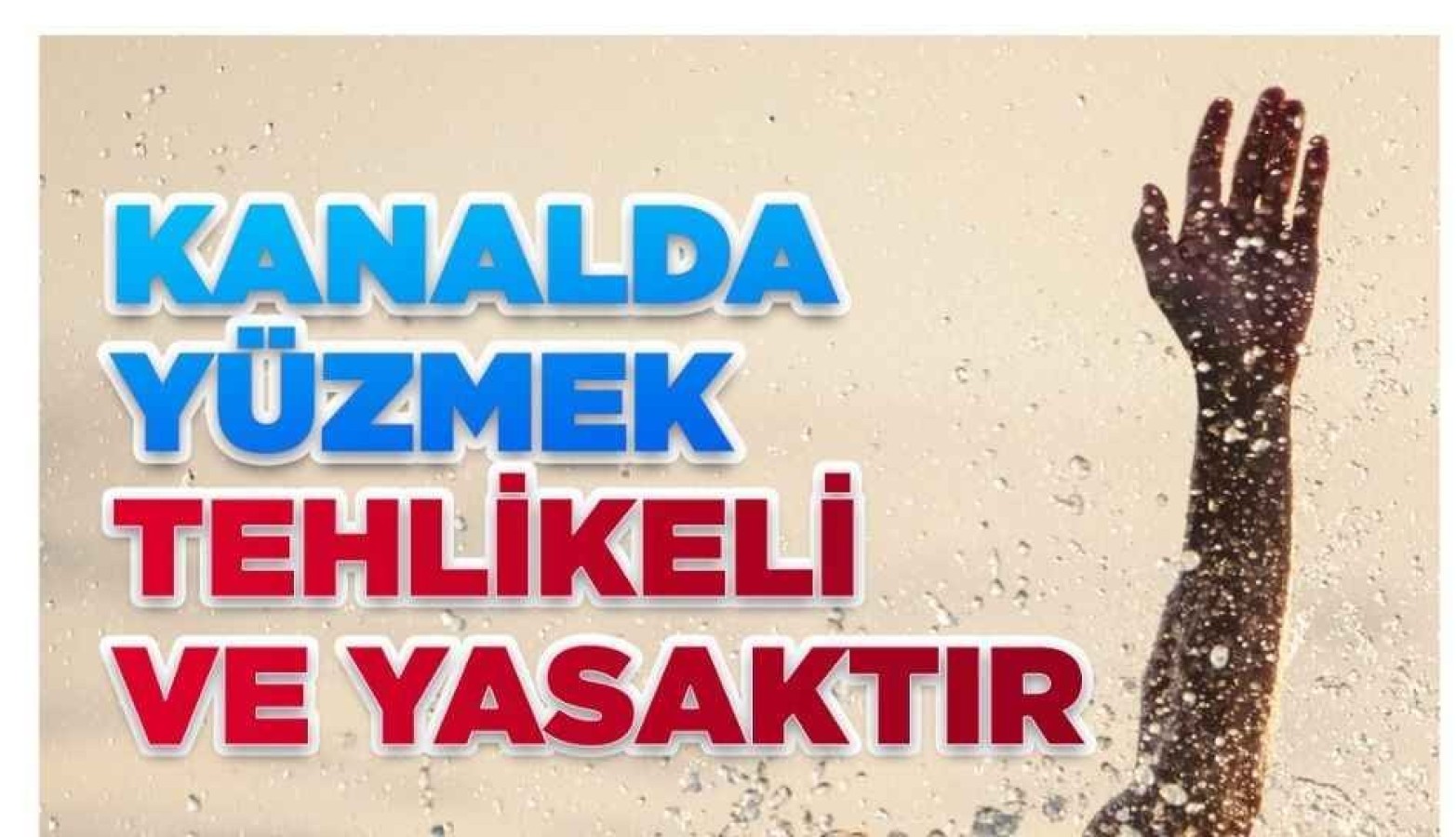 Valilik boğulmalara karşı uyardı;
