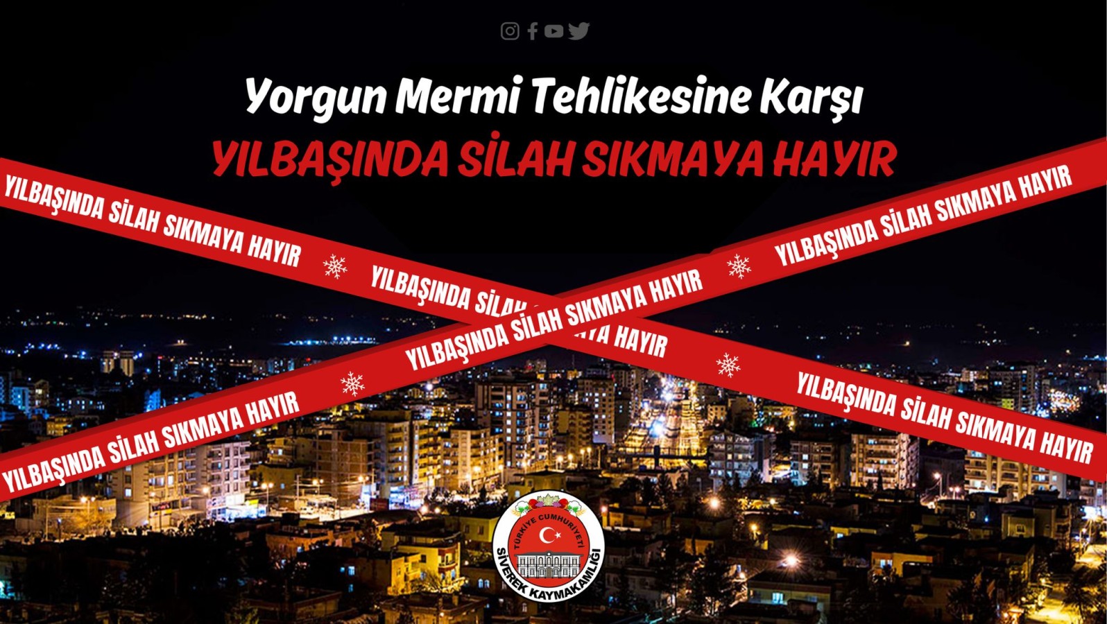 Siverek Kaymakamlığı uyardı: Silah sıkmaya hayır;