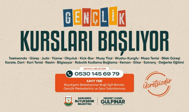 ŞANLIURFA BÜYÜKŞEHİR BELEDİYESİ’NİN GENÇLİK KURSLARI BAŞLIYOR